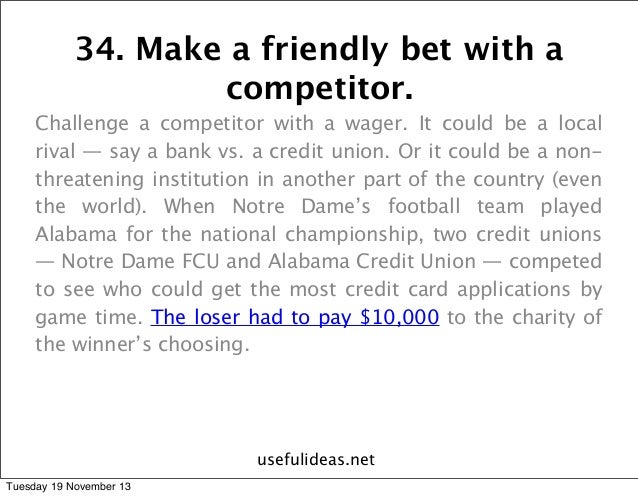 Friendly wager ideas